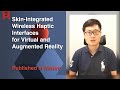 [Schotar] Skin-integrated Wireless Haptic Interfaces for VR and AR