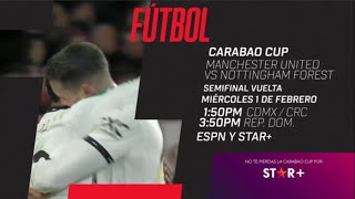 Promo ESPN México l Manchester United vs. Nottingham Forest l Carabao Cup l Semifinal vuelta