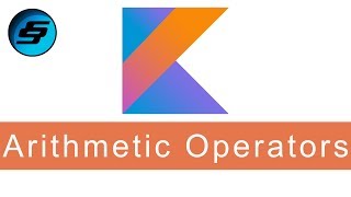 Arithmetic Operators - Kotlin Programming