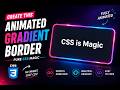Awesome CSS Border Animation Tutorial ✨