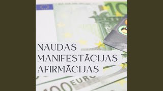 Naudas manifestācijas afirmācijas