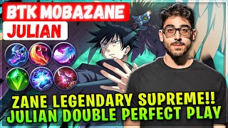 Zane Legendary Supreme!! Julian Double Perfect Gameplay [ Supreme Julian ] BTK MobaZane - MLBB