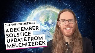 The Radiant Sun Within - A December Solstice update from Melchizedek