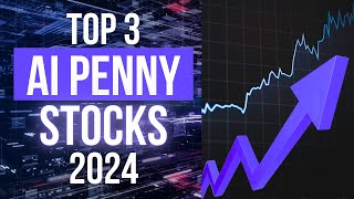 Best 3 AI Penny Stocks in 2024, Don’t Miss Your Chance!