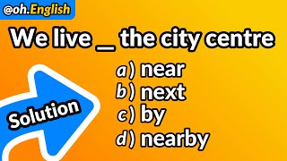 Near, Next, By or Nearby? Master Prepositions with This Quick English Lesson