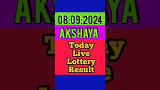 #shorts 08/09/2024 AKSHAYA Live Result today#lottery