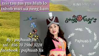 Pajhuab lis by: tsi tau tus yus hlub lo txhob mus ua neeg liam # 02 # 27 / 10 / 2017