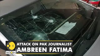 Pakistan: Ambreen Fatima, wife of journalist Ahmad Noorani attacked in Lahore | Latest English News