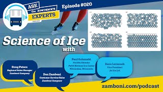 Ask The Zamboni Experts Podcast EP#020: Science of Ice
