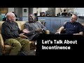 From Catheters to Courage | Let's Talk About Incontinence