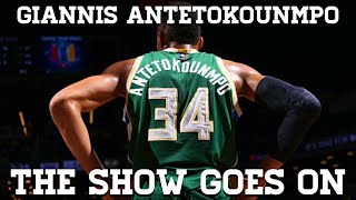 Giannis Antetokounmpo Mix - The Show Goes On