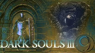 Wackyla Plays : Dark Souls 3 : P9 : Delving the Depths of the Cathedral