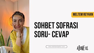 Sohbet Sofrası - Soru -Cevap