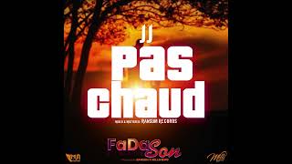 JJ - Pas Chaud/Not Hot  (Fada Son Riddim) Dennery Segment 2023