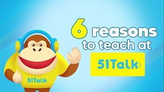 6 Big Reasons Why You Should Teach at 51Talk | Home-Based Online English Teacher