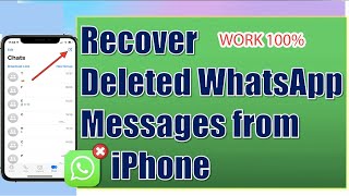 How to Recover Deleted Whatsapp Messages From iPhone Without Backup | iPhone Whatsapp Recovery