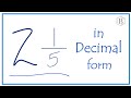 2 1/5 as a Decimal (Two and One-Fifth)