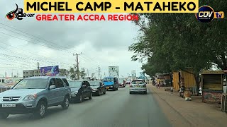 GREATER ACCRA Region: Major Road Drive Through MICHEL CAMP, MATAHEKO and AYARIFA | Ghana.