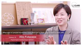 iCeMS Leader Interviews | Prof Aiko Fukazawa