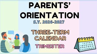 PARENTS' ORIENTATION S.Y. 2026-2027 DepED Trimester Three-Term Calendar