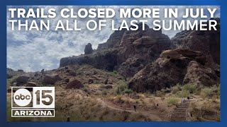 City of Phoenix trails close more in July than all of last summer due to excessive heat