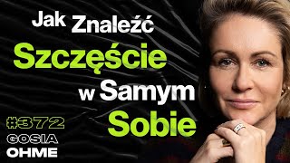 #372 Czego Potrzebujesz, By Znaleźć Sens Życia? Jak Telewizja Zmienia Rzeczywistość? - Gosia Ohme