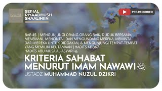 1357. KRITERIA SAHABAT MENURUT IMAM NAWAWI | Riyaadhush Shaalihiin