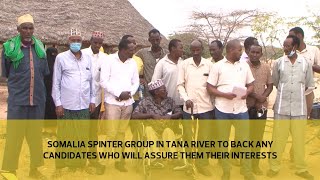 Somalia splinter group in Tana River to back any candidates who assure them their interests