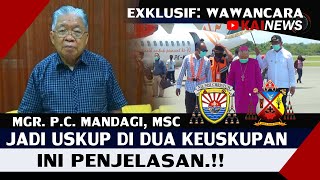 EXKLUSIF: Wawancara dengan Uskup Mandagi, MSC, terkait Jabatan Uskup untuk Dua Keuskupan