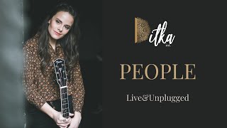 Ditka int. - People (Live\u0026Unplugged)