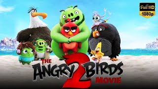 The Angry Birds Movie 2 Full Movie 2019 | Josh Gad, Bill Hader, Tony Hale | Fact \u0026 Review