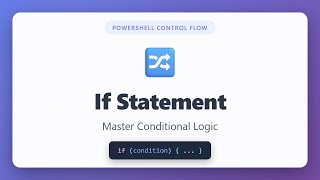 PowerShell If Statement Tutorial: Master Conditional Logic for Beginners