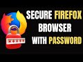 How to lock Firefox Browser with a Password - Firefox Security and protection