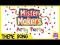 Mister Maker's Arty Party Theme Song! | ZeeKay Junior