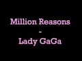 Million Reasons - Lady GaGa (Lyrics)