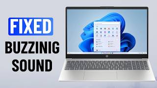 Fix Buzzing Sound on Laptop Windows 11/10 (HP or Dell)