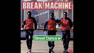 Break Machine - Street dance (extended) (MAXI) (1983)