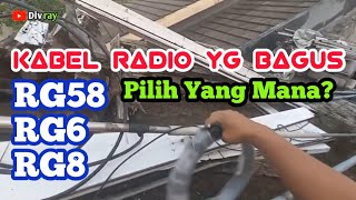 Kabel Radio yg Cocok RG58 RG6 atau RG8