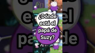 ¿Dónde está el papá de Suzy? Teoría de Peppa