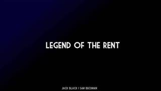 Legend of the Rent