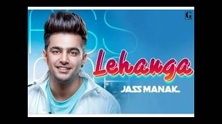 Lehanga song lyrics...by Jass Manak..😍😍 lovely song