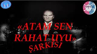 ATAM SEN RAHAT UYU - ŞARKI - (HD)