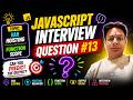 JavaScript Interview Question #13 That Traps Developers | Var Hoisting & Function Scope