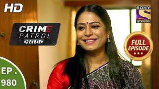 Crime Patrol Dastak - Ep 980 - Full Episode - 19th February, 2019