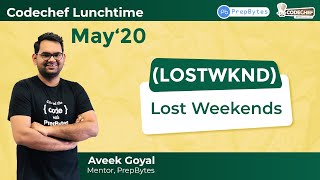 CodeChef May Lunchtime 2020 | Lost Weekends | LOSTWKND