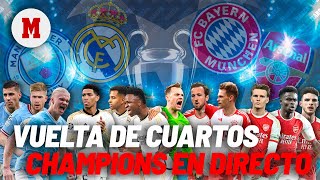 EN DIRECTO I Manchester City - Real Madrid y Bayern - Arsenal, cuartos Champions League en vivo