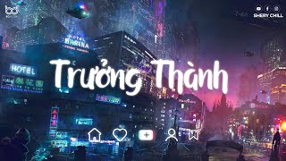 Nhạc Chill 2024  - Trưởng Thành Lofi  - Chữ tình không vẹn câu chữ tiền không đến đâu Lofi