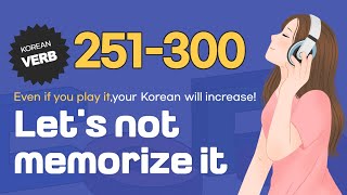 [ Learn korean with canko] korean vocabulary  : 251-300 verbs used in korea