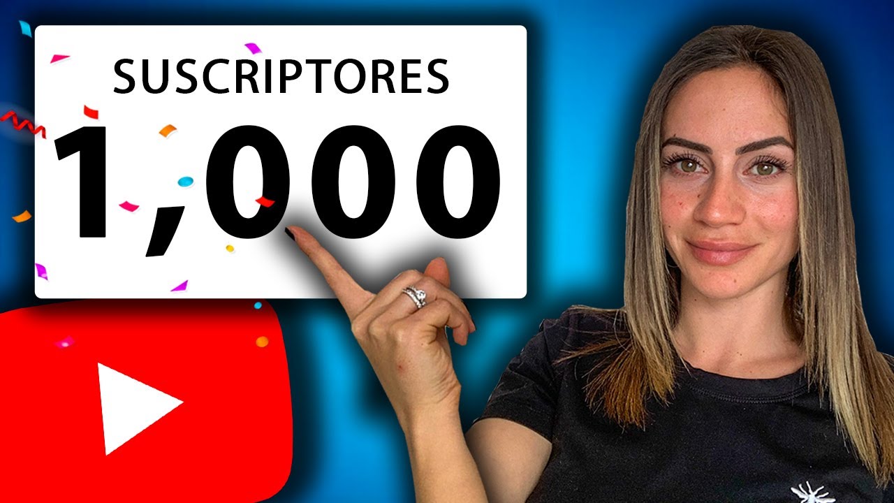 Cómo Conseguir Mis Primeros 1000 Suscriptores En Youtube - YouTube