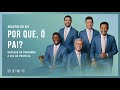 @arautosdoreioficial  - Por que, ó Pai?